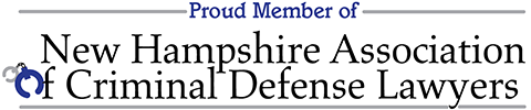 Proud Member Of New Hampshire Association Of Criminal Defense Lawyers